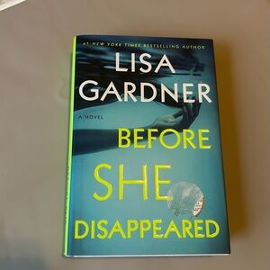 Before She Disappeared Hardcover Thriller Book by Lisa Gardner